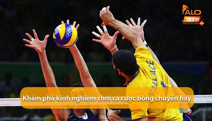Kinh nghiệm chơi cá cược bóng chuyền online hay từ các cao thủ